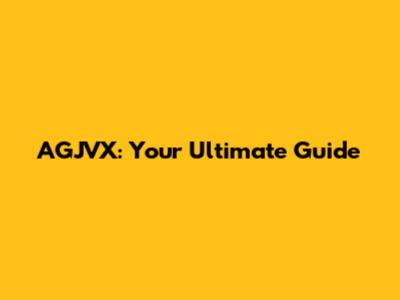 AGJVX: Your Ultimate Guide
