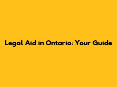 Legal Aid in Ontario: Your Guide