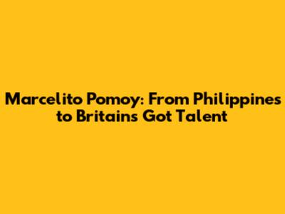 Marcelito Pomoy: From Philippines to Britain's Got Talent