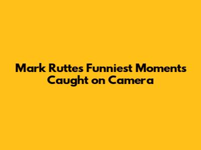 Mark Rutte's Funniest Moments Caught on Camera