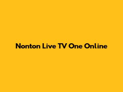 Nonton Live TV One Online