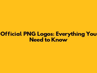 Official PNG Logos: Everything You Need to Know