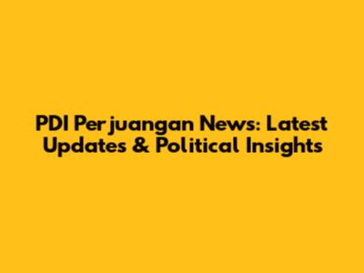 PDI Perjuangan News: Latest Updates & Political Insights