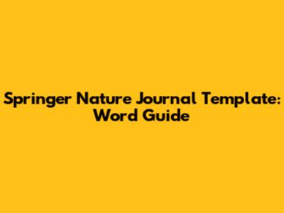 Springer Nature Journal Template: Word Guide