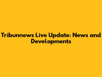 Tribunnews Live Update: News and Developments