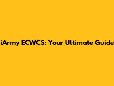 iArmy ECWCS: Your Ultimate Guide